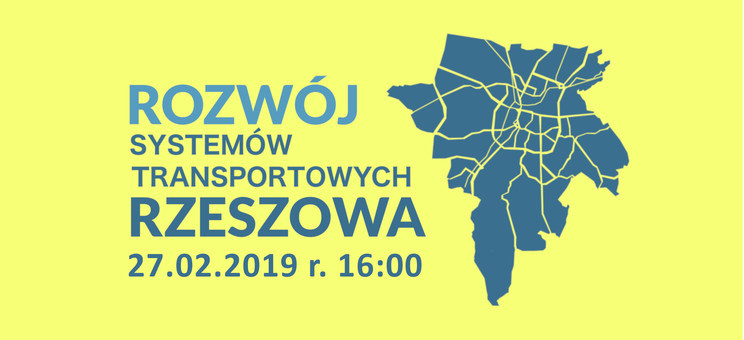 Zapraszamy na seminarium „Rozwój systemów transportowych Rzeszowa”